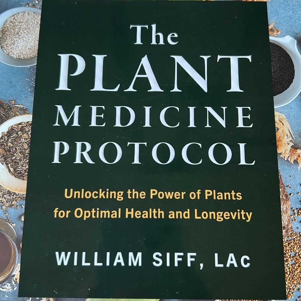 The Plant Medicine Protocol Book by William Siff, LAc - Picture 3 of 6